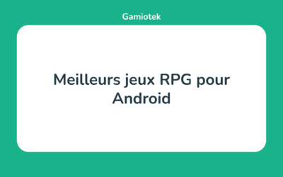 Les 15 Meilleurs jeux RPG pour Android en 2024